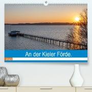 An der Kieler Förde (Premium, hochwertiger DIN A2 Wandkalender 2023, Kunstdruck in Hochglanz)