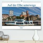 Auf der Elbe unterwegs (Premium, hochwertiger DIN A2 Wandkalender 2023, Kunstdruck in Hochglanz)