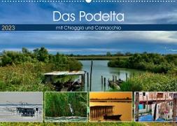 Das Podelta mit Chioggia und Comacchio (Wandkalender 2023 DIN A2 quer)