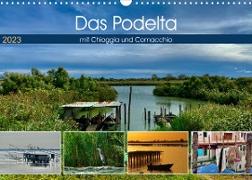 Das Podelta mit Chioggia und Comacchio (Wandkalender 2023 DIN A3 quer)