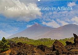 Magische Vulkaninseln im Atlantik (Wandkalender 2023 DIN A2 quer)