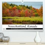 Neuschottland, Kanada (Premium, hochwertiger DIN A2 Wandkalender 2023, Kunstdruck in Hochglanz)