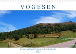 Vogesen - Das außergewöhnliche Naturerbe im Osten Frankreichs (Wandkalender 2023 DIN A3 quer)