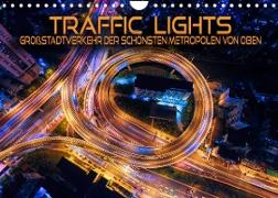 Traffic Lights - Großstadtverkehr der schönsten Metropolen von oben (Wandkalender 2023 DIN A4 quer)