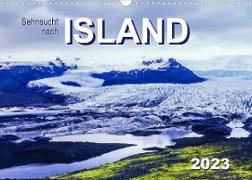 Sehnsucht nach Island (Wandkalender 2023 DIN A3 quer)