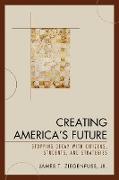 Creating America's Future