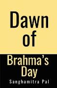 Dawn of Brahma's Day