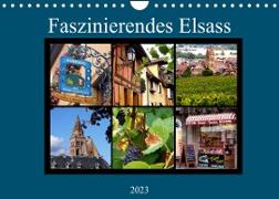 Faszinierendes Elsass (Wandkalender 2023 DIN A4 quer)