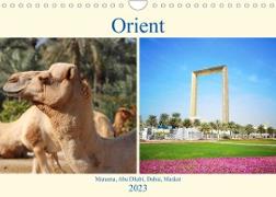 Orient - Manama, Abu Dhabi, Dubai, Maskat (Wandkalender 2023 DIN A4 quer)