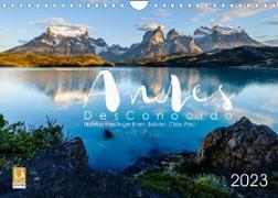 Andes Desconocido, Unbekannte Landschaften der Anden (Wandkalender 2023 DIN A4 quer)