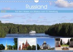 Russland - Auf dem Wasser von Moskau nach St. Petersburg (Wandkalender 2023 DIN A4 quer)