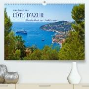 Wunderschöne Côte d'Azur - Berühmtheit am Mittelmeer (Premium, hochwertiger DIN A2 Wandkalender 2023, Kunstdruck in Hochglanz)