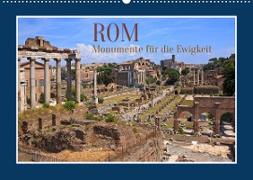 Rom - Monumente für die Ewigkeit (Wandkalender 2023 DIN A2 quer)
