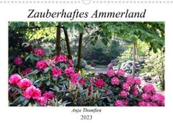 Zauberhaftes Ammerland (Wandkalender 2023 DIN A3 quer)