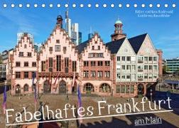 Fabelhaftes Frankfurt am Main (Tischkalender 2023 DIN A5 quer)