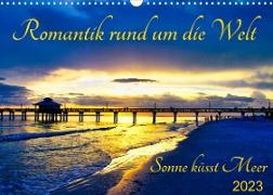 Romantik rund um die Welt - Sonne küsst Meer (Wandkalender 2023 DIN A3 quer)