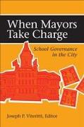 When Mayors Take Charge