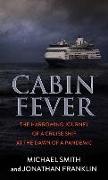 Cabin Fever: The Harrowing Journey of a Cruise Ship at the Dawn of a Pandemic