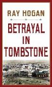 Betrayal in Tombstone