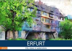 Erfurt - City views in watercolors (Wall Calendar 2023 DIN A3 Landscape)