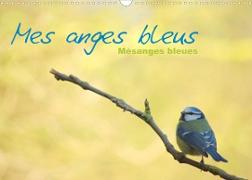 Mes anges bleus "mésanges bleues" (Calendrier mural 2023 DIN A3 horizontal)