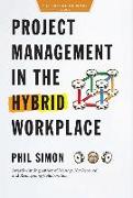 Project Management in the Hybrid Workplace