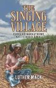 The Singing Village: Black Slaves Magically Become White To Survive