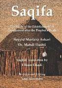 Saqifa: The Study of the Establishment of Government after the Prophet's Death
