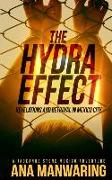 The Hydra Effect: Revelations and Betrayal in Mexico City