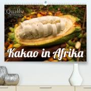 Kakao in Afrika (Premium, hochwertiger DIN A2 Wandkalender 2023, Kunstdruck in Hochglanz)