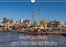 Metropolen am Rio de la Plata (Wandkalender 2023 DIN A4 quer)