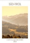 Süd-Tirol in stimmungsvollen Bildern (Wandkalender 2023 DIN A2 hoch)