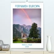 Fernweh Europa (Premium, hochwertiger DIN A2 Wandkalender 2023, Kunstdruck in Hochglanz)