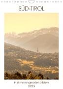 Süd-Tirol in stimmungsvollen Bildern (Wandkalender 2023 DIN A4 hoch)