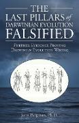 The Last Pillars of Darwinian Evolution Falsified