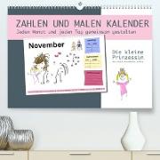 Zahlen und Malen Kalender mit der kleinen Prinzessin (Premium, hochwertiger DIN A2 Wandkalender 2023, Kunstdruck in Hochglanz)
