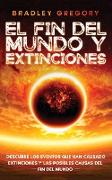 El Fin del Mundo y Extinciones