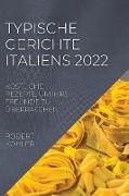 TYPISCHE GERICHTE ITALIENS 2022