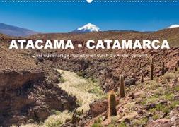 Atacama - Catamarca (Wandkalender 2023 DIN A2 quer)
