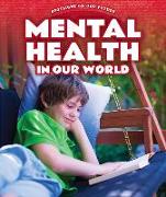 Mental Health in Our World