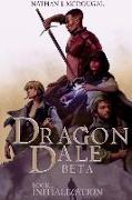 Dragon Dale Beta: Book 1 Initialization