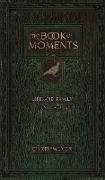 The Book of Moments