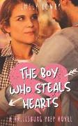 The Boy Who Steals Hearts: A Sweet YA Prep School Romance