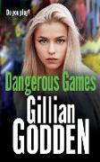 Dangerous Games