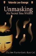 UnMasking the Secret Sins Within: The Sins that so easily beset us