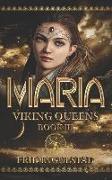 Viking Queens III: Maria
