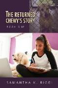 The Returned: Chewy's Story, Book One