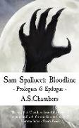 Sam Spallucci: Bloodline - Prologues & Epilogue