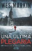 Una última plegaria: Un thriller del Detective Yorke. Libro 1