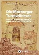Die Marburger Turmwächter